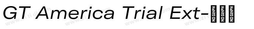 GT America Trial Ext字体转换